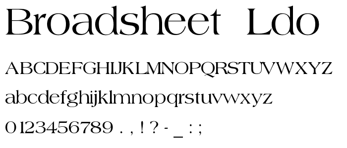 Broadsheet  LDO font
